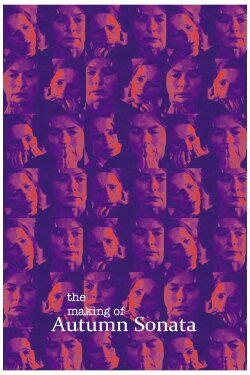 The Making of Autumn Sonata (1978) The Making of Autumn Sonata (1978)