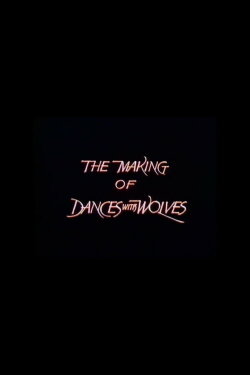 The Making of 'Dances with Wolves' (1990) The Making of 'Dances with Wolves' (1990)