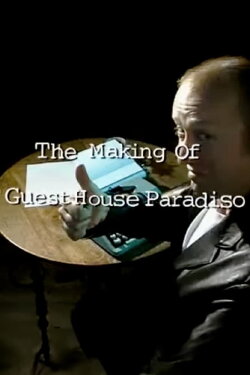 The Making of 'Guest House Paradiso' (1999) The Making of 'Guest House Paradiso' (1999)