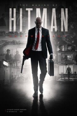 The Making of HITMAN Documentary (2017) The Making of HITMAN Documentary (2017)