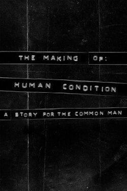 The Making of Human Condition: A Story for the Common Man (2024) The Making of Human Condition: A Story for the Common Man (2024)