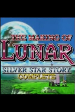 The Making of Lunar: Silver Star Story Complete (1998) The Making of Lunar: Silver Star Story Complete (1998)