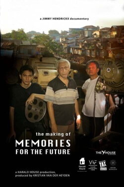 The Making of Memories for the Future (2021) The Making of Memories for the Future (2021)