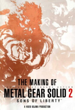 The Making of Metal Gear Solid 2: Sons of Liberty (2003) The Making of Metal Gear Solid 2: Sons of Liberty (2003)