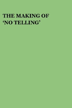 The Making of 'No Telling' (2001) The Making of 'No Telling' (2001)