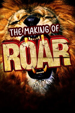 The Making of Roar (2004) The Making of Roar (2004)