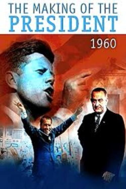 The Making of the President 1960 (1963) The Making of the President 1960 (1963)