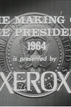 The Making of the President: 1964 (1966) The Making of the President: 1964 (1966)