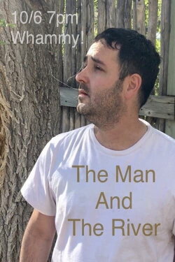 The Man and the River (2023)