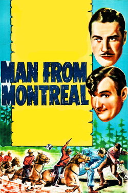 The Man from Montreal (1939) The Man from Montreal (1939)