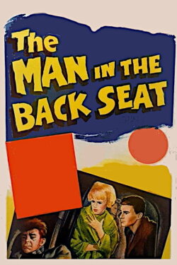 The Man in the Back Seat (1961) The Man in the Back Seat (1961)