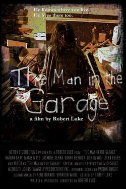 The Man in the Garage (2008) The Man in the Garage (2008)
