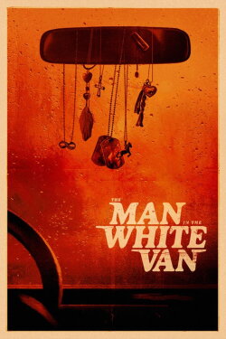 The Man in the White Van (2024) The Man in the White Van (2024)