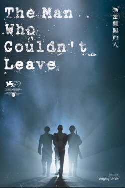 The Man Who Couldn't Leave (2022) The Man Who Couldn't Leave (2022)