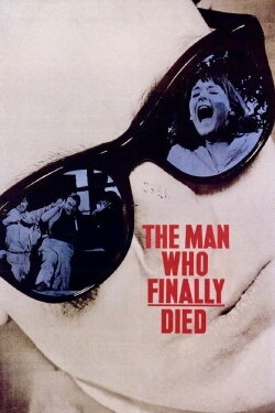The Man Who Finally Died (1963) The Man Who Finally Died (1963)