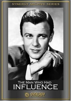 The Man Who Had Influence (1950) The Man Who Had Influence (1950)