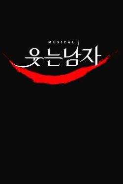 The Man Who Laughs: The Musical Live (2019) The Man Who Laughs: The Musical Live (2019)