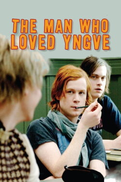 The Man Who Loved Yngve (2008) The Man Who Loved Yngve (2008)