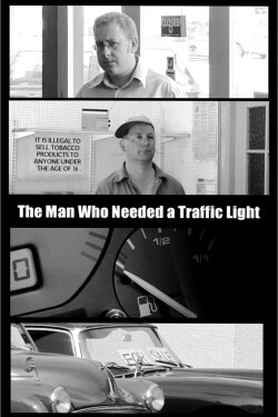 The Man Who Needed A Traffic Light (2003) The Man Who Needed A Traffic Light (2003)