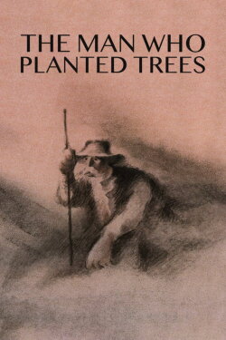 The Man Who Planted Trees (1987) The Man Who Planted Trees (1987)