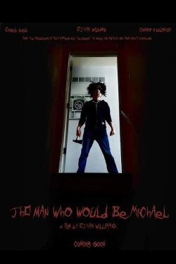 The Man Who Would Be Michael (2019) The Man Who Would Be Michael (2019)