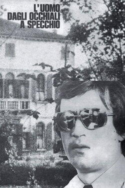 The Man with Mirrored Glasses (1975) The Man with Mirrored Glasses (1975)