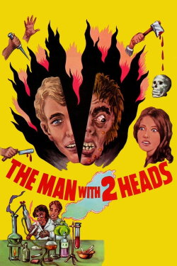 The Man with Two Heads (1972) The Man with Two Heads (1972)