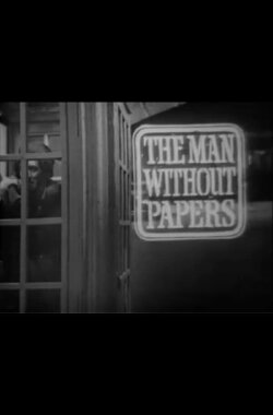 The Man Without Papers (1965) The Man Without Papers (1965)