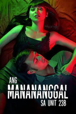 The Manananggal at Unit 23B (2016) The Manananggal at Unit 23B (2016)
