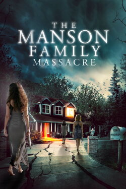 The Manson Family Massacre (2019) The Manson Family Massacre (2019)