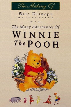 The Many Adventures of Winnie the Pooh: The Story Behind the Masterpiece (1996) The Many Adventures of Winnie the Pooh: The Story Behind the Masterpiece (1996)