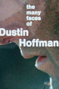 The Many Faces of Dustin Hoffman (1970) The Many Faces of Dustin Hoffman (1970)
