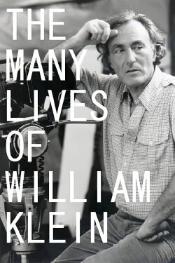 The Many Lives of William Klein (2012)