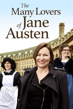 The Many Lovers of Miss Jane Austen (2011) The Many Lovers of Miss Jane Austen (2011)