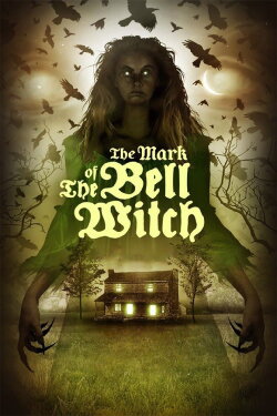 The Mark of the Bell Witch (2020) The Mark of the Bell Witch (2020)