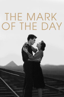 The Mark of the Day (1949) The Mark of the Day (1949)
