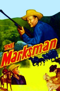 The Marksman (1953) The Marksman (1953)