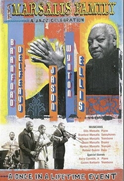 The Marsalis Family: A Jazz Celebration (2003) The Marsalis Family: A Jazz Celebration (2003)