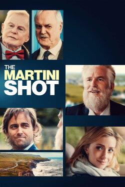 The Martini Shot (2023) The Martini Shot (2023)