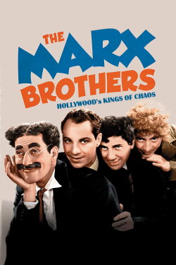 The Marx Brothers: Hollywood's Kings of Chaos (2016) The Marx Brothers: Hollywood's Kings of Chaos (2016)