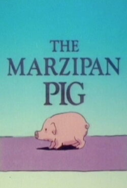 The Marzipan Pig (1990) The Marzipan Pig (1990)