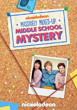 The Massively Mixed-Up Middle School Mystery (2015) The Massively Mixed-Up Middle School Mystery (2015)