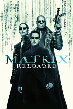 The Matrix Reloaded (2003) The Matrix Reloaded (2003)