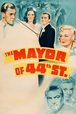 The Mayor of 44th Street (1942)