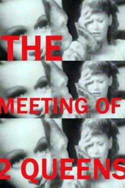 The Meeting of Two Queens (1991) The Meeting of Two Queens (1991)