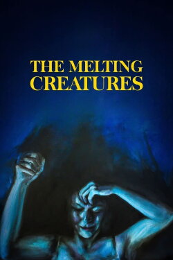 The Melting Creatures (2022) The Melting Creatures (2022)