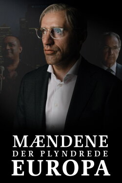The Men Who Plundered Europe (2018)