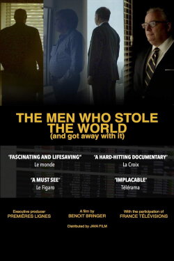 The Men Who Stole the World (2018) The Men Who Stole the World (2018)