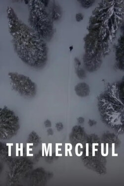The Merciful (2022) The Merciful (2022)