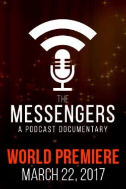 The Messengers: A Podcast Documentary (2017)